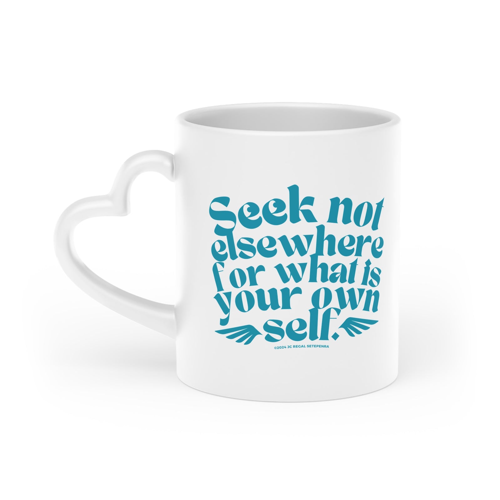 Seek Not Elsewhere Heart-Shaped Mug, 11oz SETEPENRA Mug.