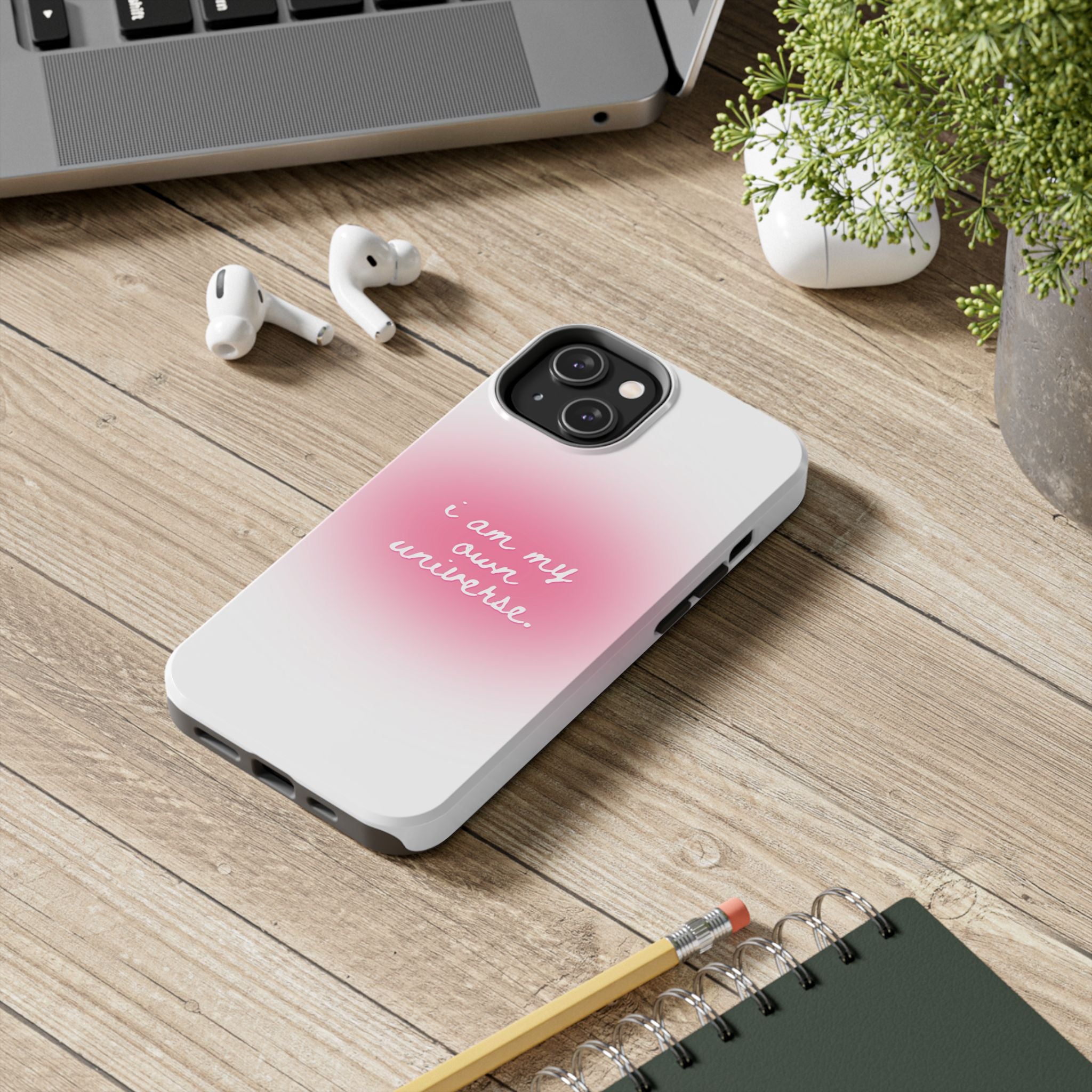I Am My Own Universe — Pink On White Protective Cover Tough Phone Case