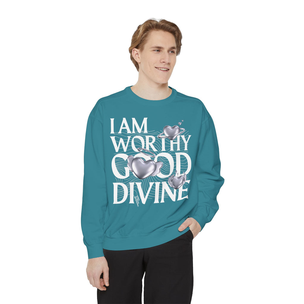 I AM WORTHY GOOD DIVINE Unisex Garment-Dyed Sweatshirt