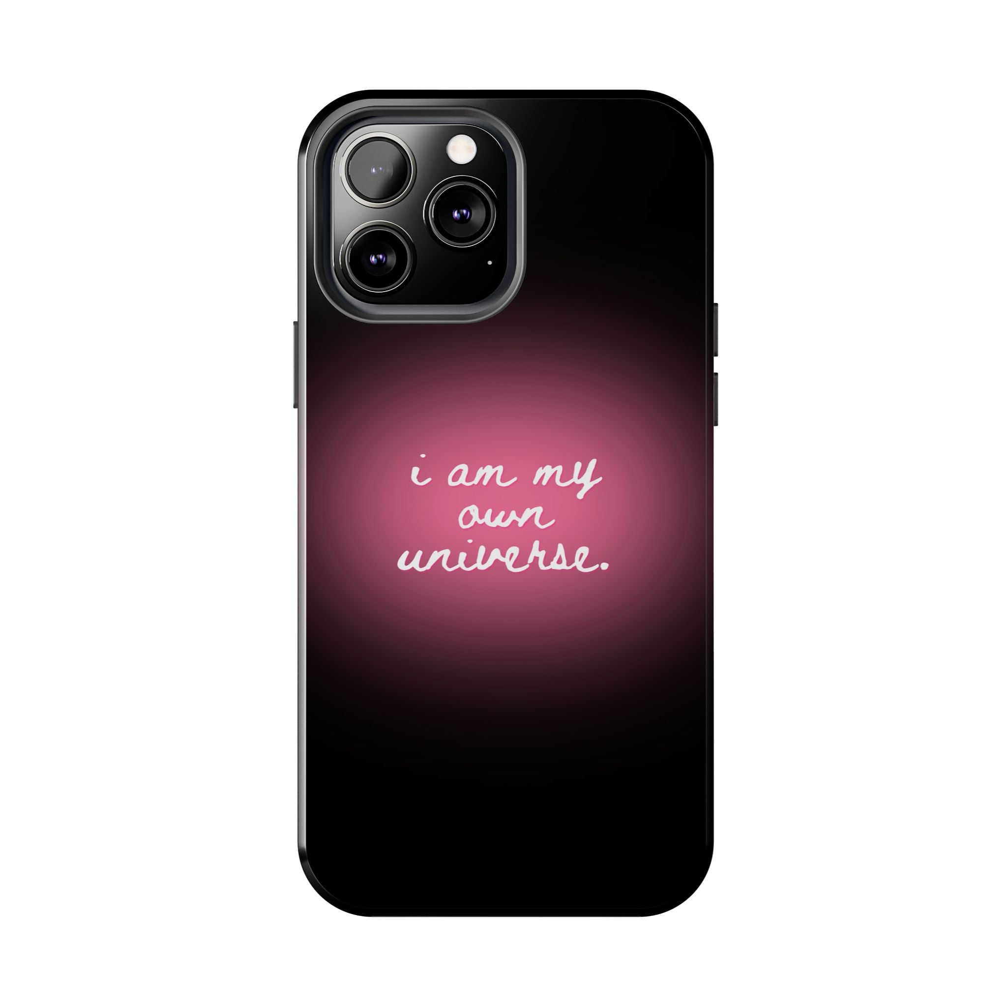 I Am My Own Universe — Pink Glow Protective Cover Tough Phone Case