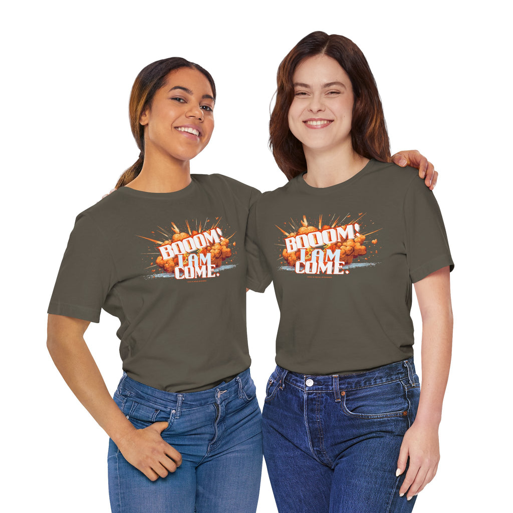BOOOM! I AM COME Unisex Jersey Short Sleeve Tee
