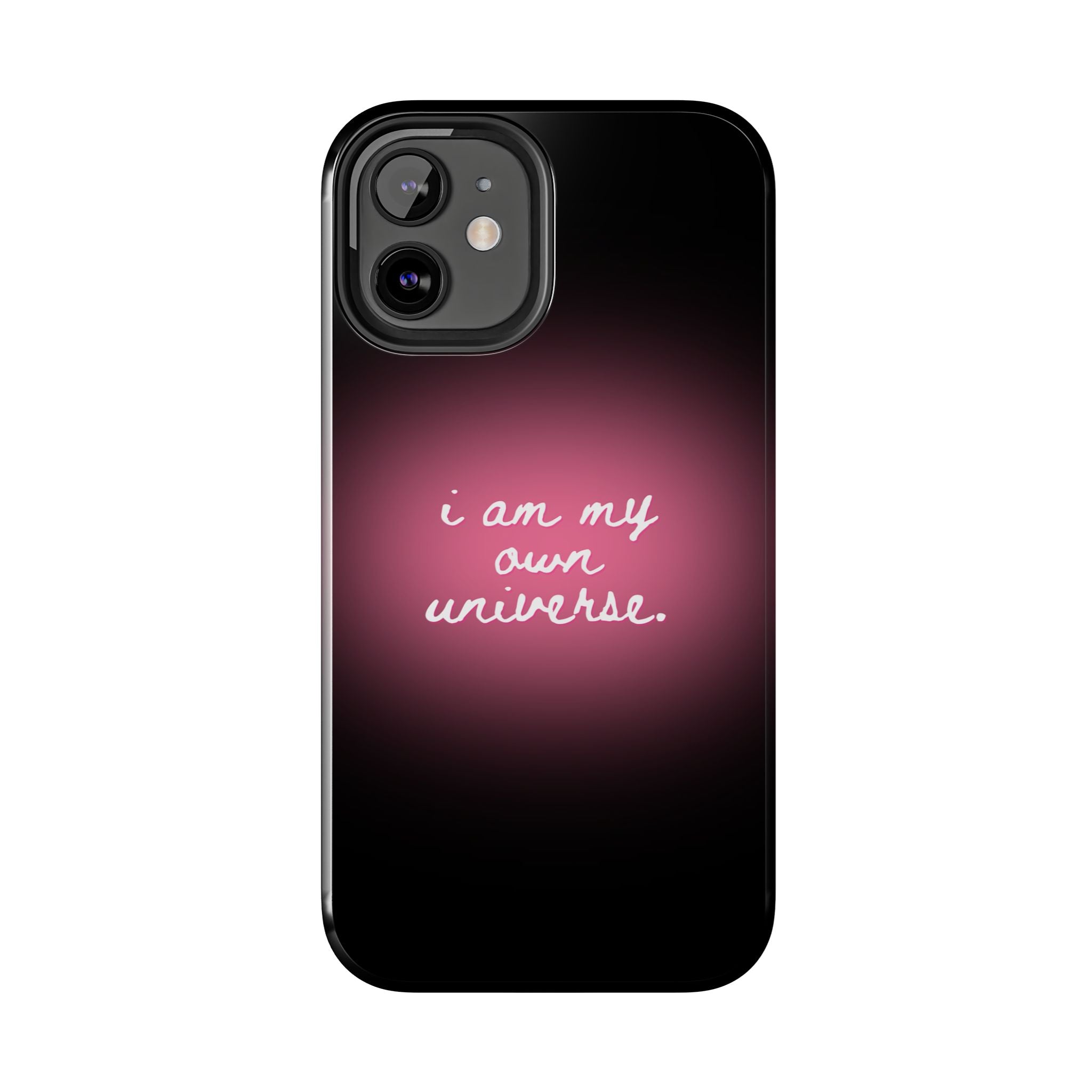 I Am My Own Universe — Pink Glow Protective Cover Tough Phone Case