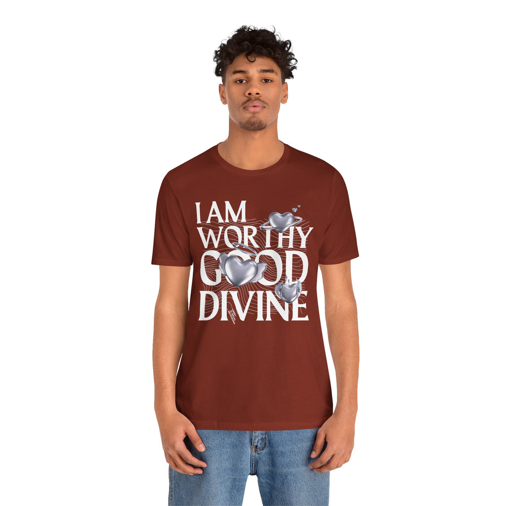 I AM WORTHY GOOD DIVINE Unisex Jersey Short Sleeve Tee