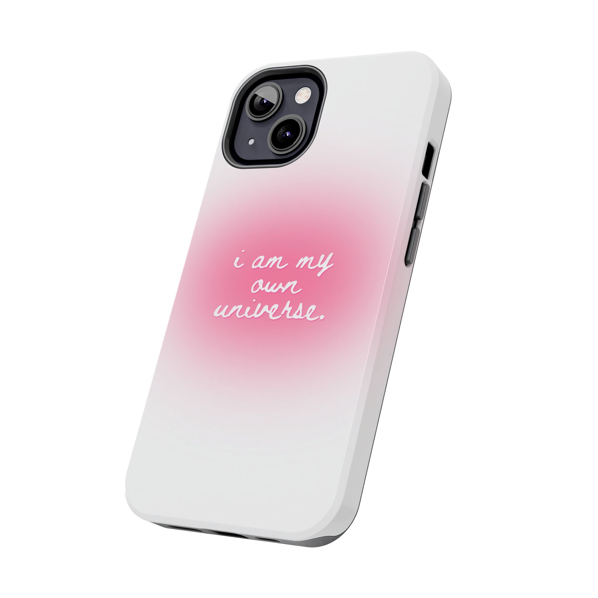 I Am My Own Universe — Pink On White Protective Cover Tough Phone Case
