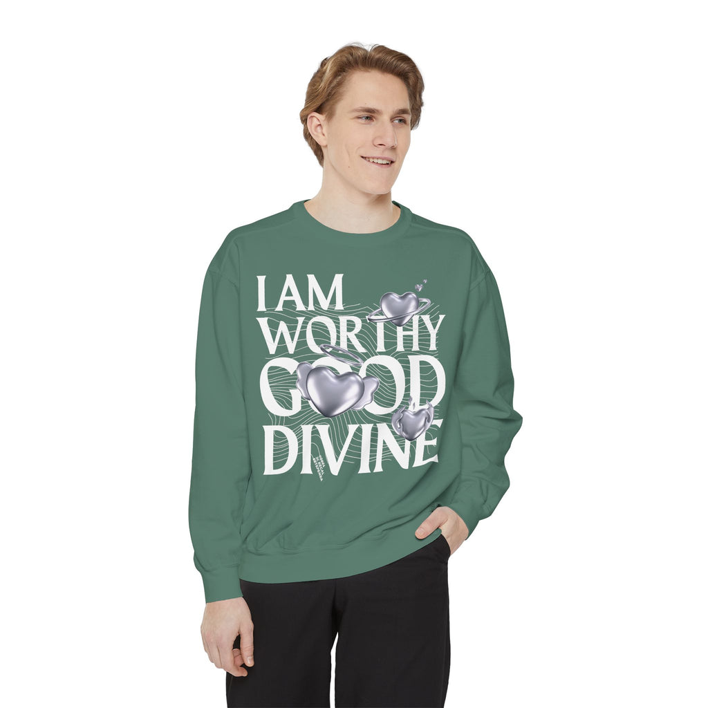 I AM WORTHY GOOD DIVINE Unisex Garment-Dyed Sweatshirt