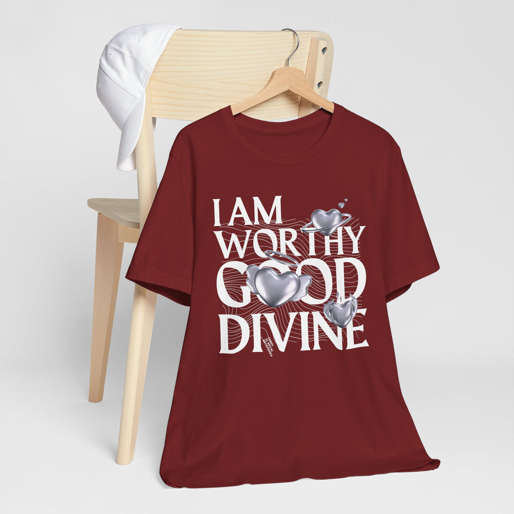 I AM WORTHY GOOD DIVINE Unisex Jersey Short Sleeve Tee