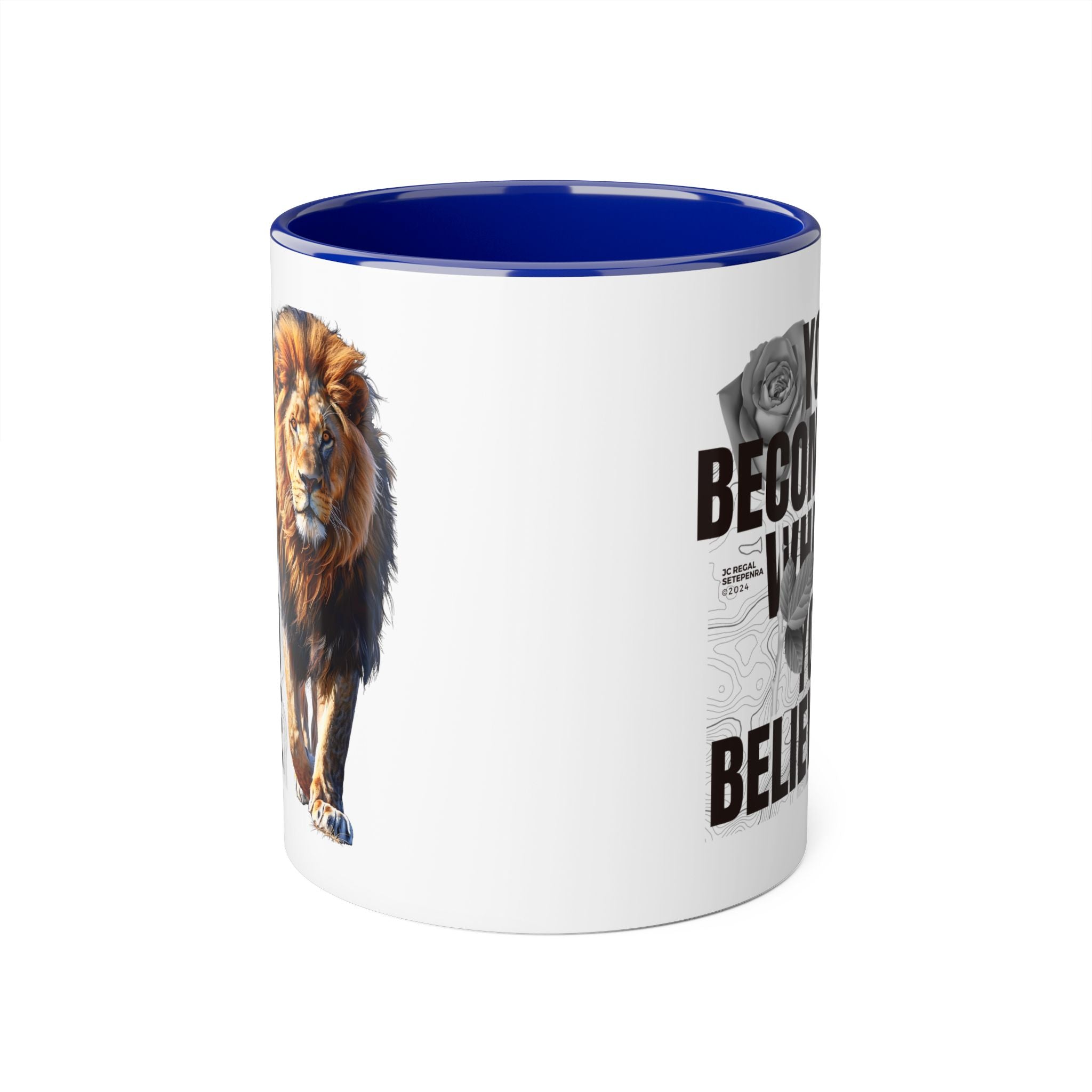 You Become What You Believe Accent Mug, 11oz (Various Colors)