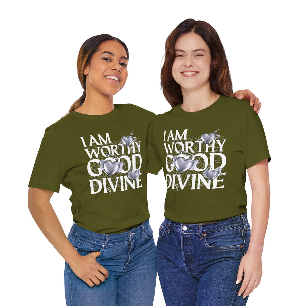 I AM WORTHY GOOD DIVINE Unisex Jersey Short Sleeve Tee