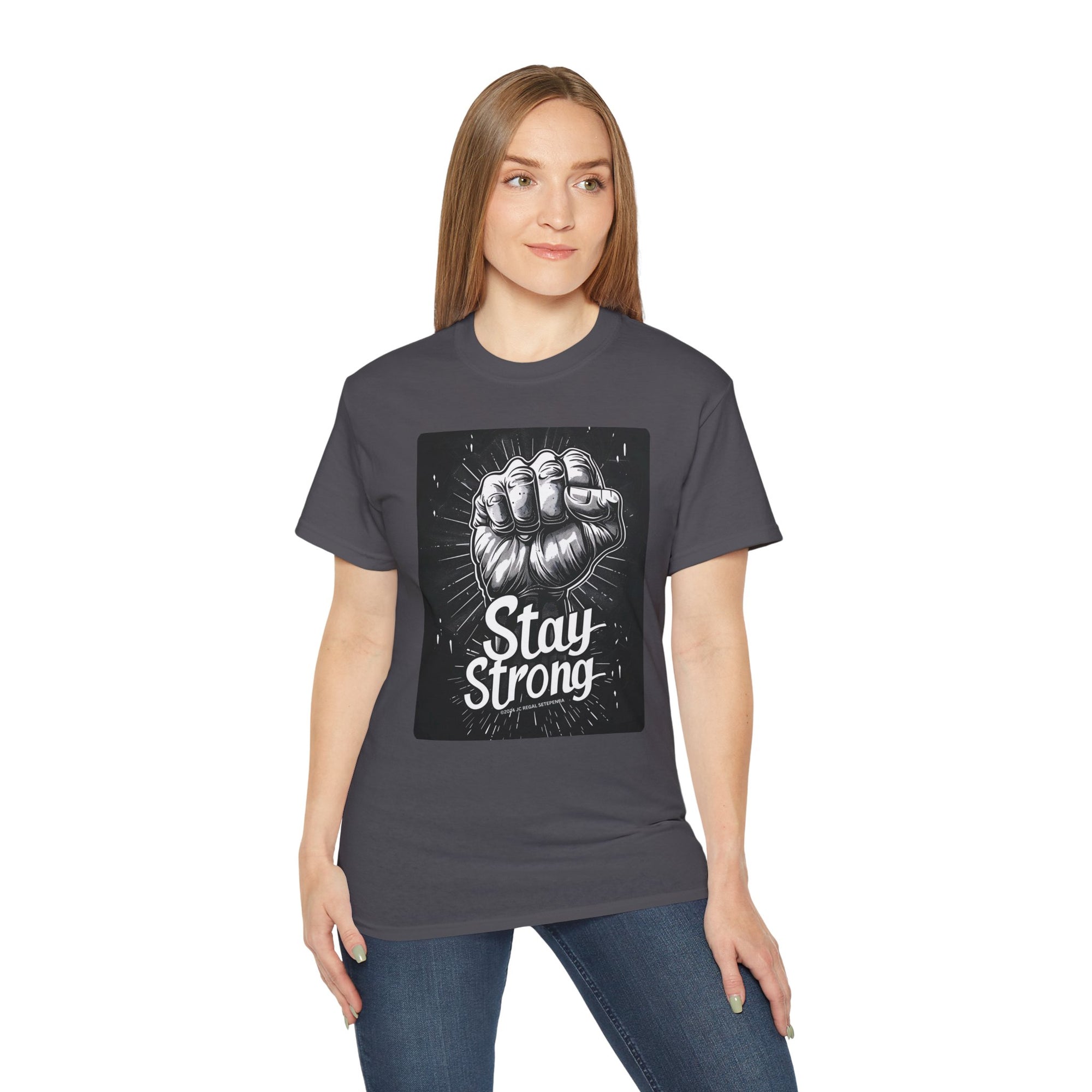 Stay Strong Unisex Ultra Cotton Tee