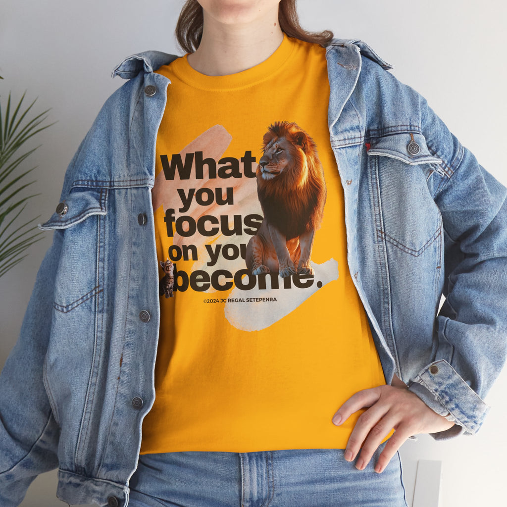 What You Focus On You Become Unisex Heavy Cotton Tee