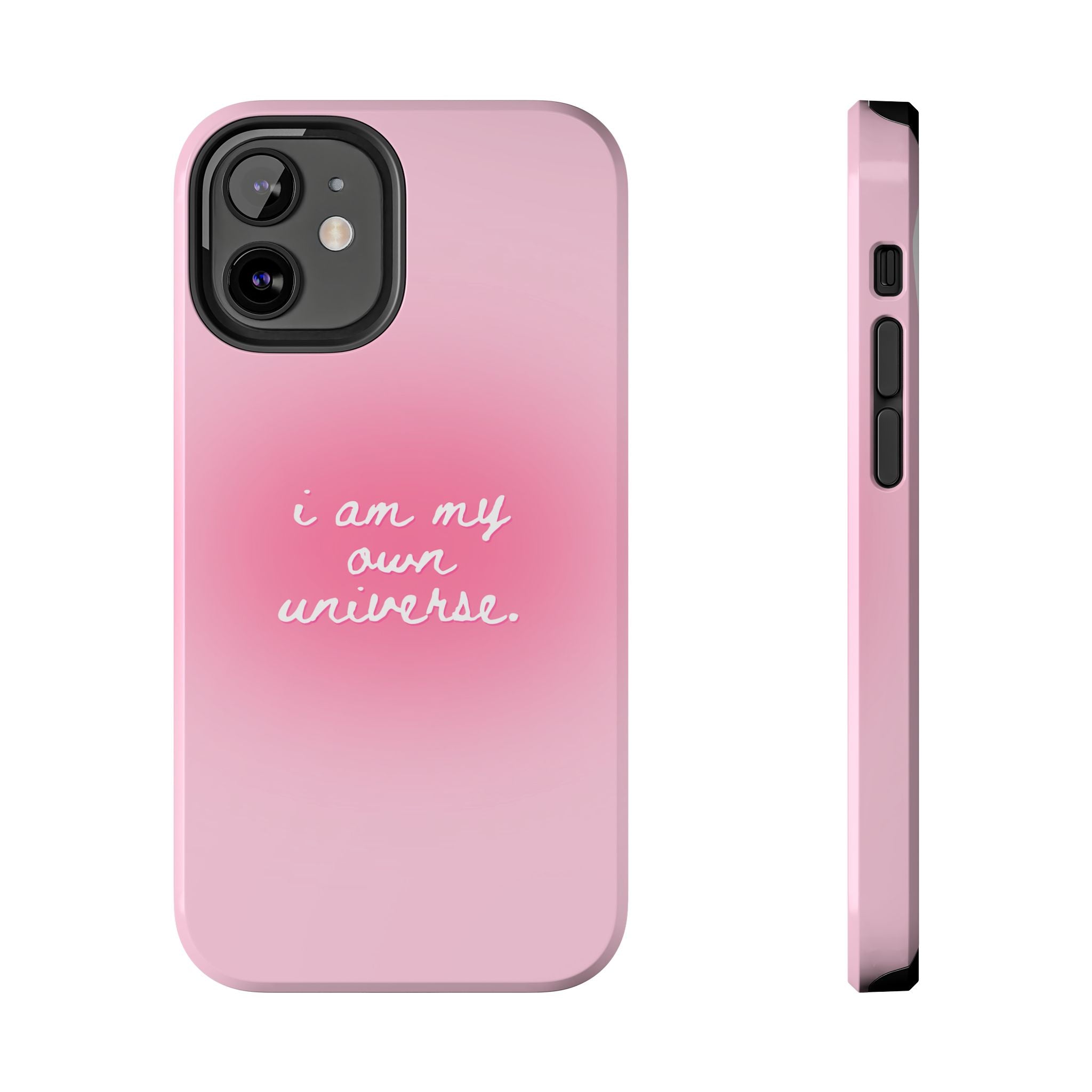 I Am My Own Universe — Pink Gradient Protective Cover Tough Phone Case