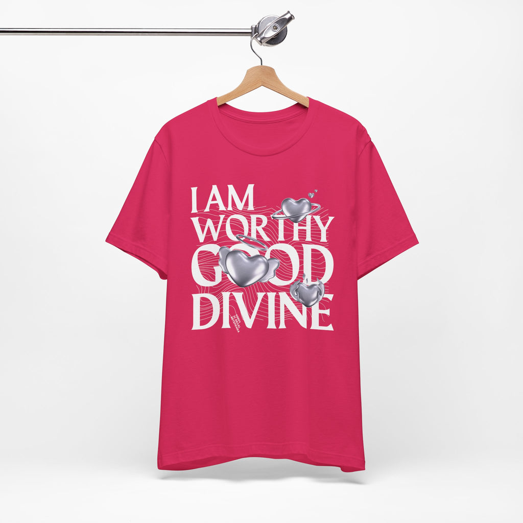 I AM WORTHY GOOD DIVINE Unisex Jersey Short Sleeve Tee