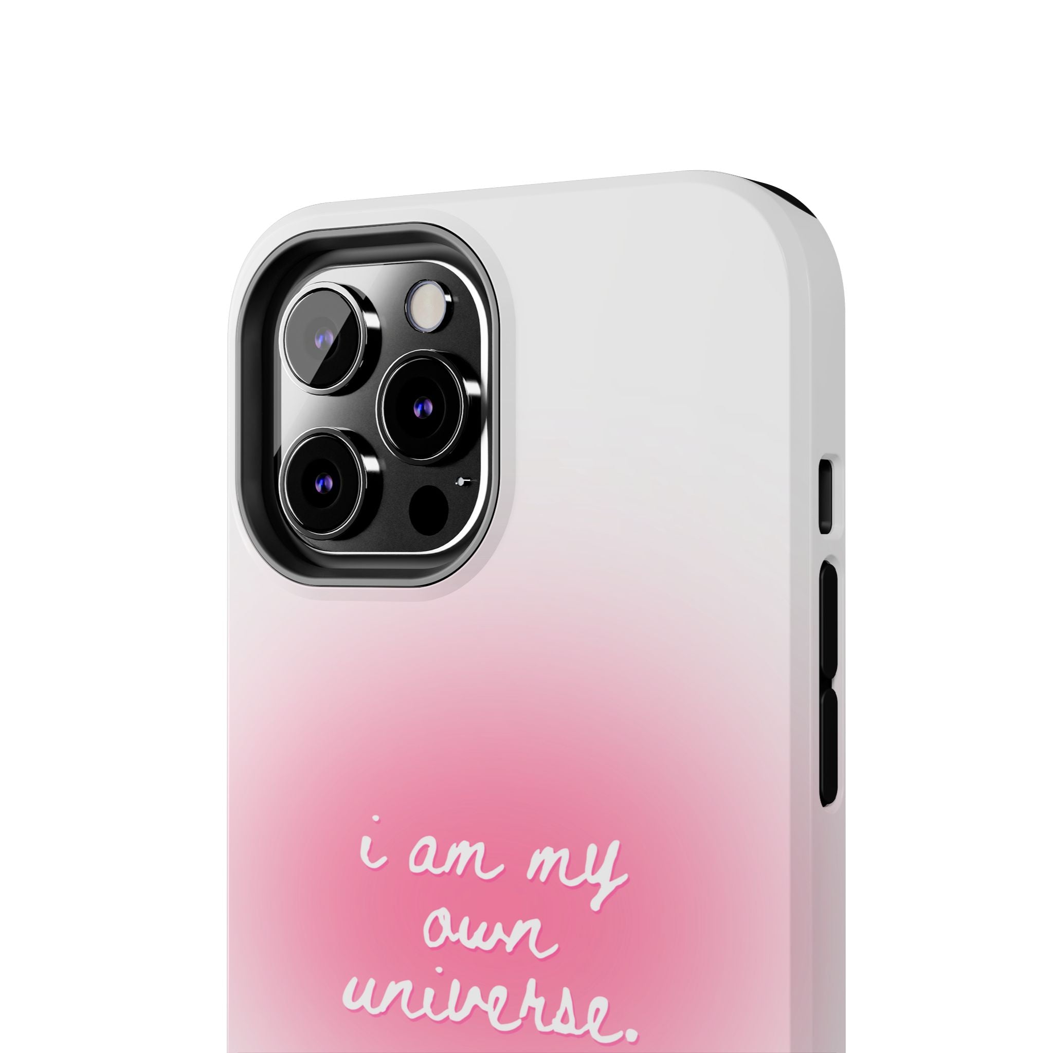 I Am My Own Universe — Pink On White Protective Cover Tough Phone Case