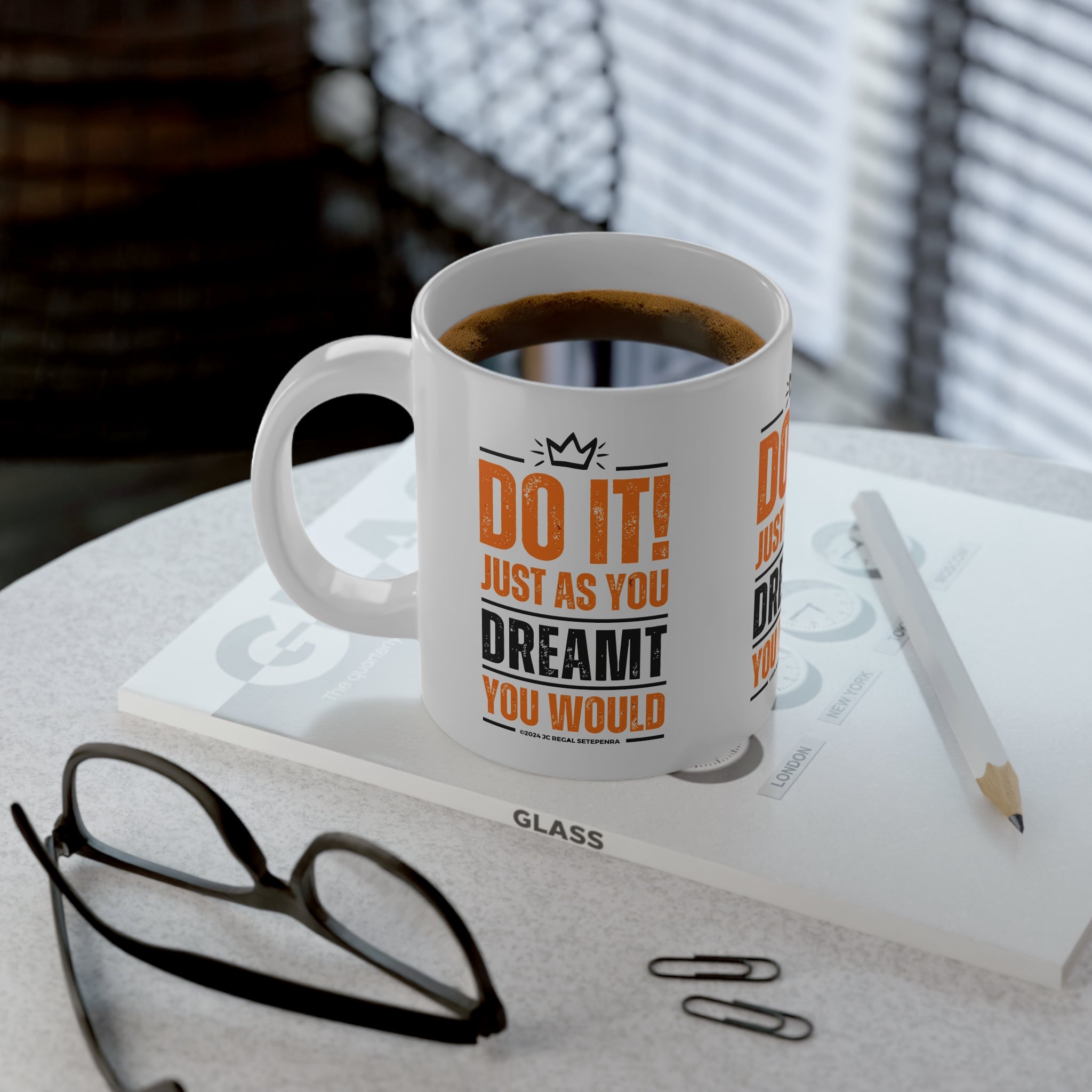 Do It! Just As You Dreamt You Would Jumbo Mug, 20oz SETEPENRA Mug.