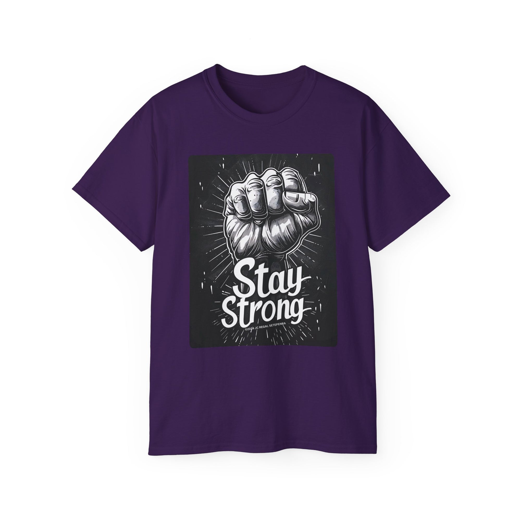Stay Strong Unisex Ultra Cotton Tee SETEPENRA T-Shirt.