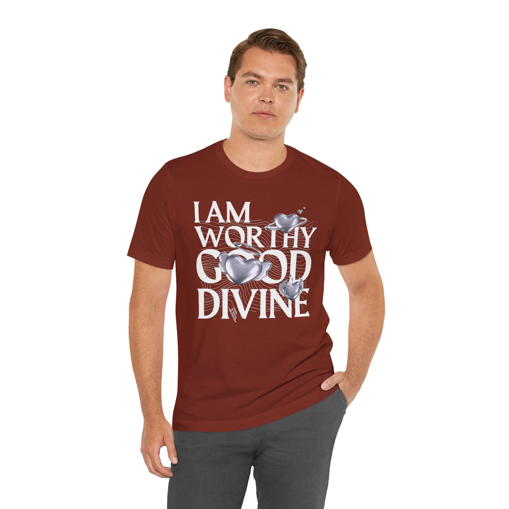 I AM WORTHY GOOD DIVINE Unisex Jersey Short Sleeve Tee