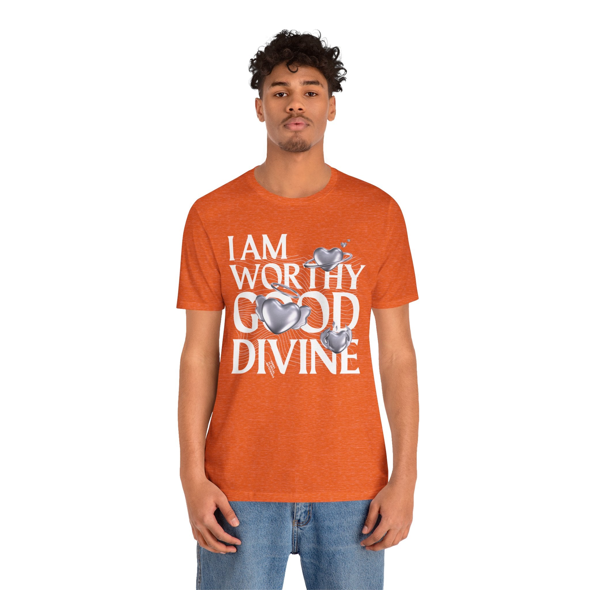 I AM WORTHY GOOD DIVINE Unisex Jersey Short Sleeve Tee