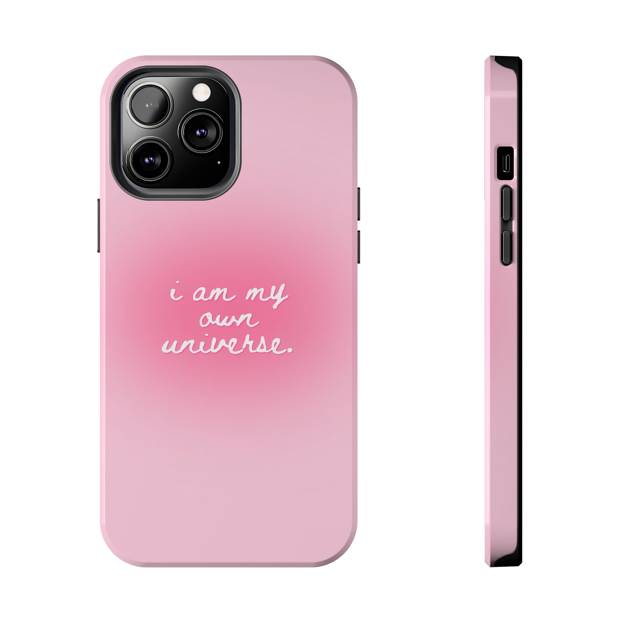 I Am My Own Universe — Pink Gradient Protective Cover Tough Phone Case