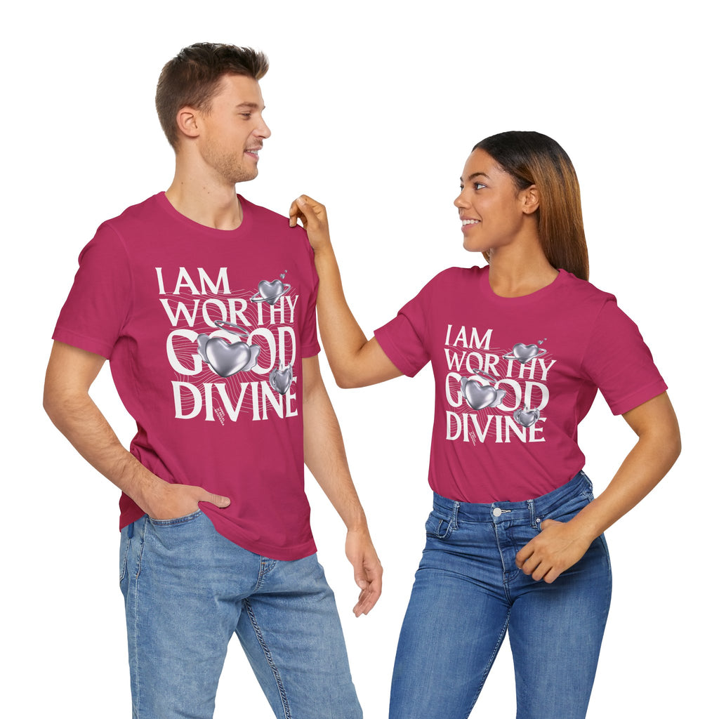 I AM WORTHY GOOD DIVINE Unisex Jersey Short Sleeve Tee