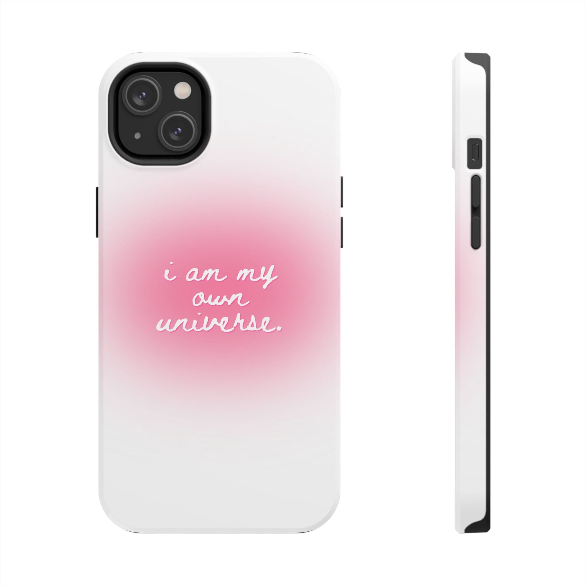 I Am My Own Universe — Pink On White Protective Cover Tough Phone Case