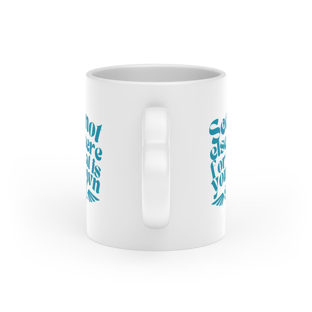 Seek Not Elsewhere Heart-Shaped Mug, 11oz SETEPENRA Mug.