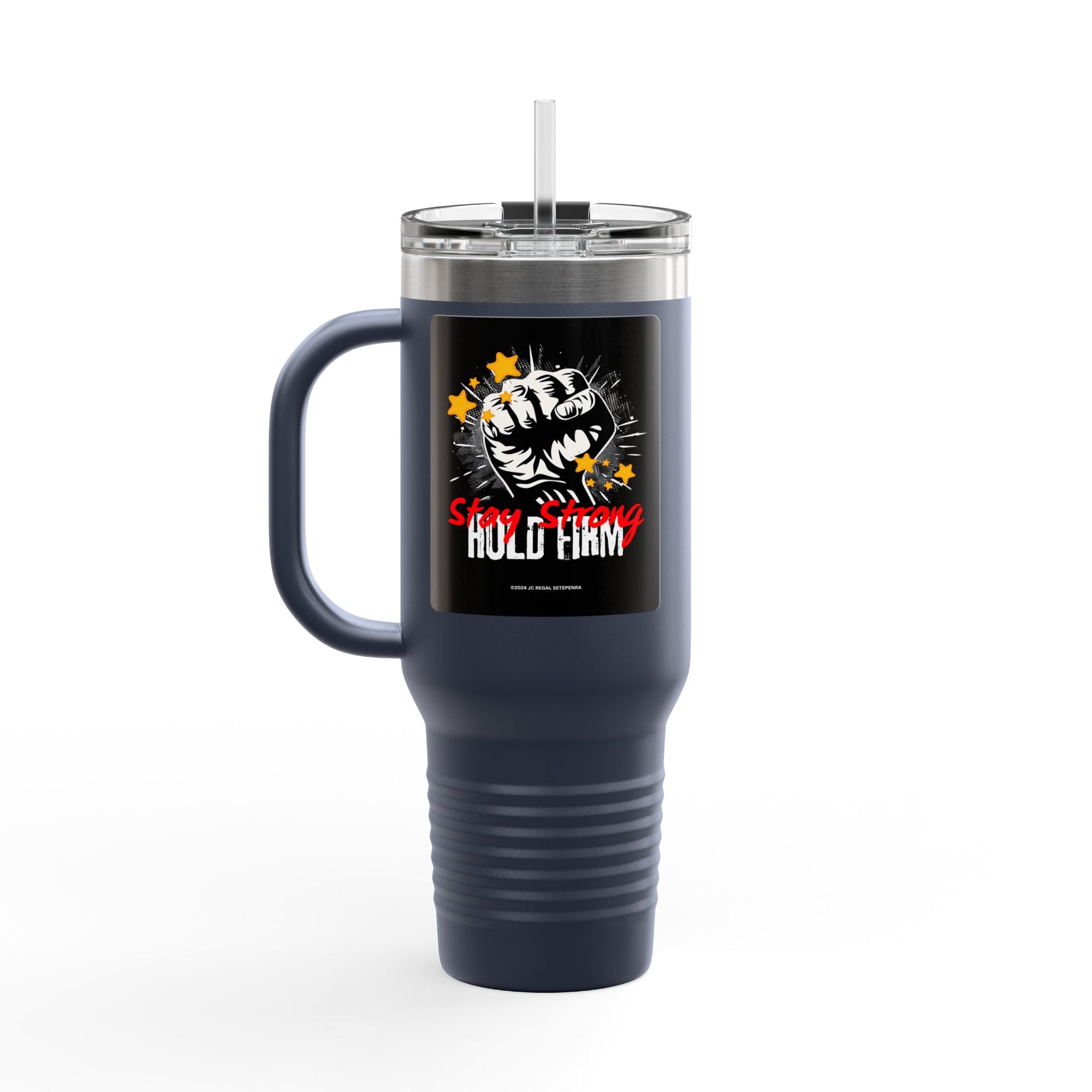 Stay Strong Hold Firm Insulated Travel Mug, 40oz