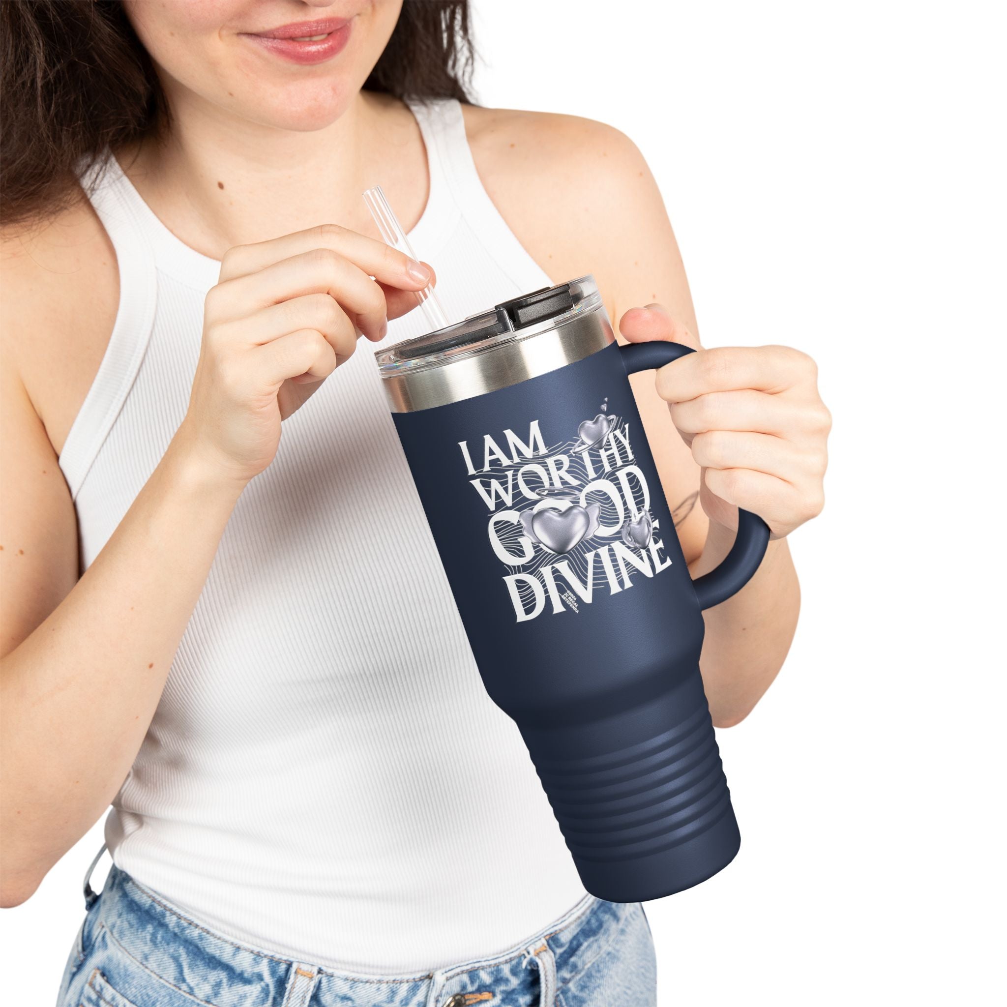I AM WORTHY GOOD DIVINE Insulated Travel Mug, 40oz
