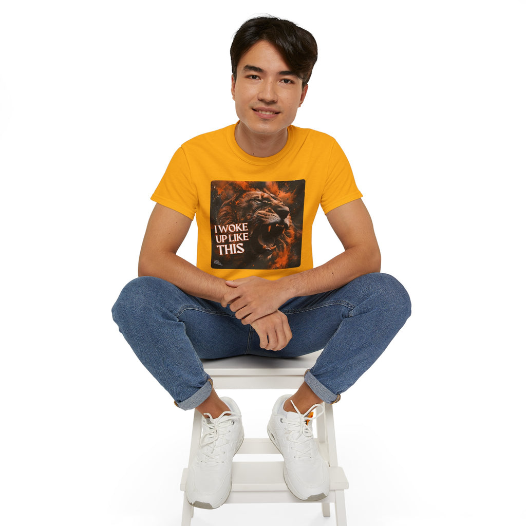 I Woke Up Like This (Roaring Edition 1) Unisex Ultra Cotton Tee