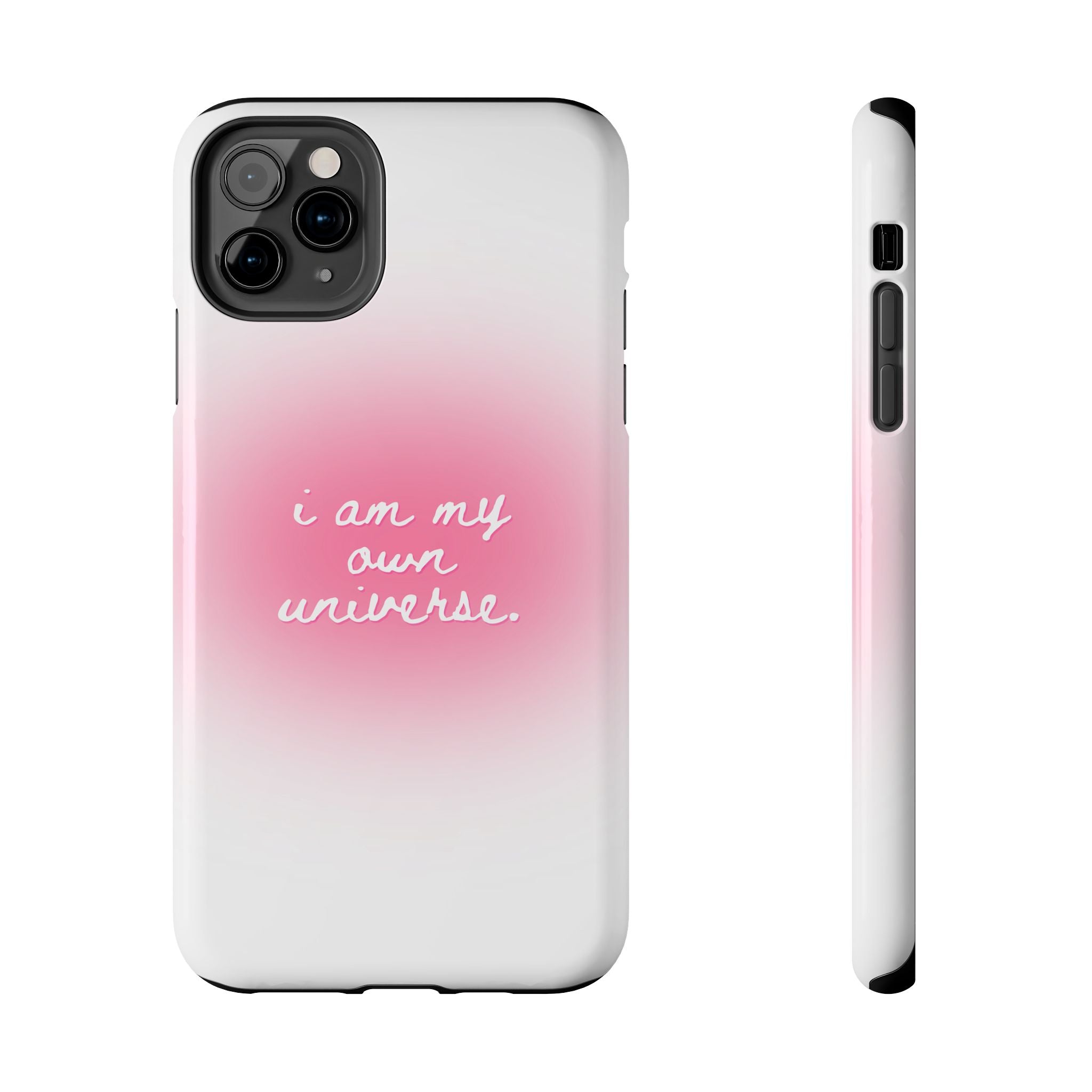 I Am My Own Universe — Pink On White Protective Cover Tough Phone Case