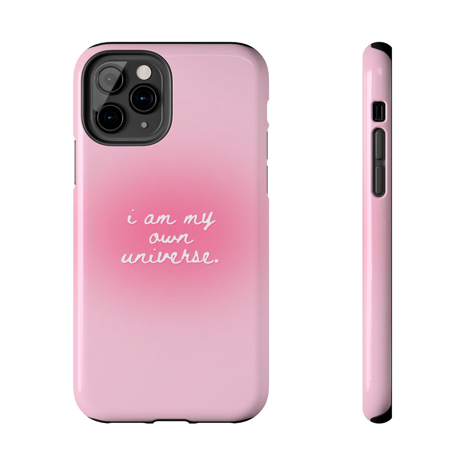 I Am My Own Universe — Pink Gradient Protective Cover Tough Phone Case