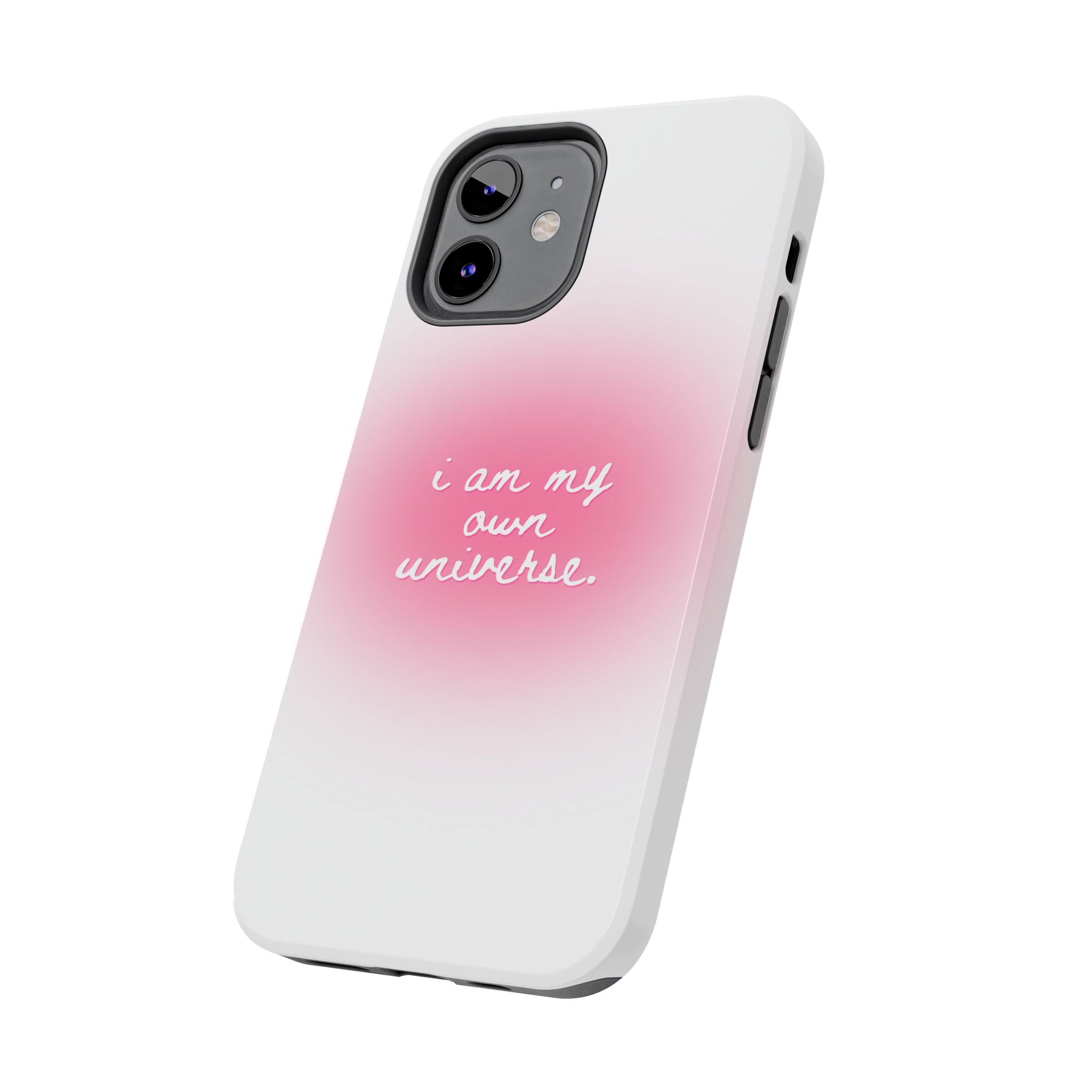 I Am My Own Universe — Pink On White Protective Cover Tough Phone Case