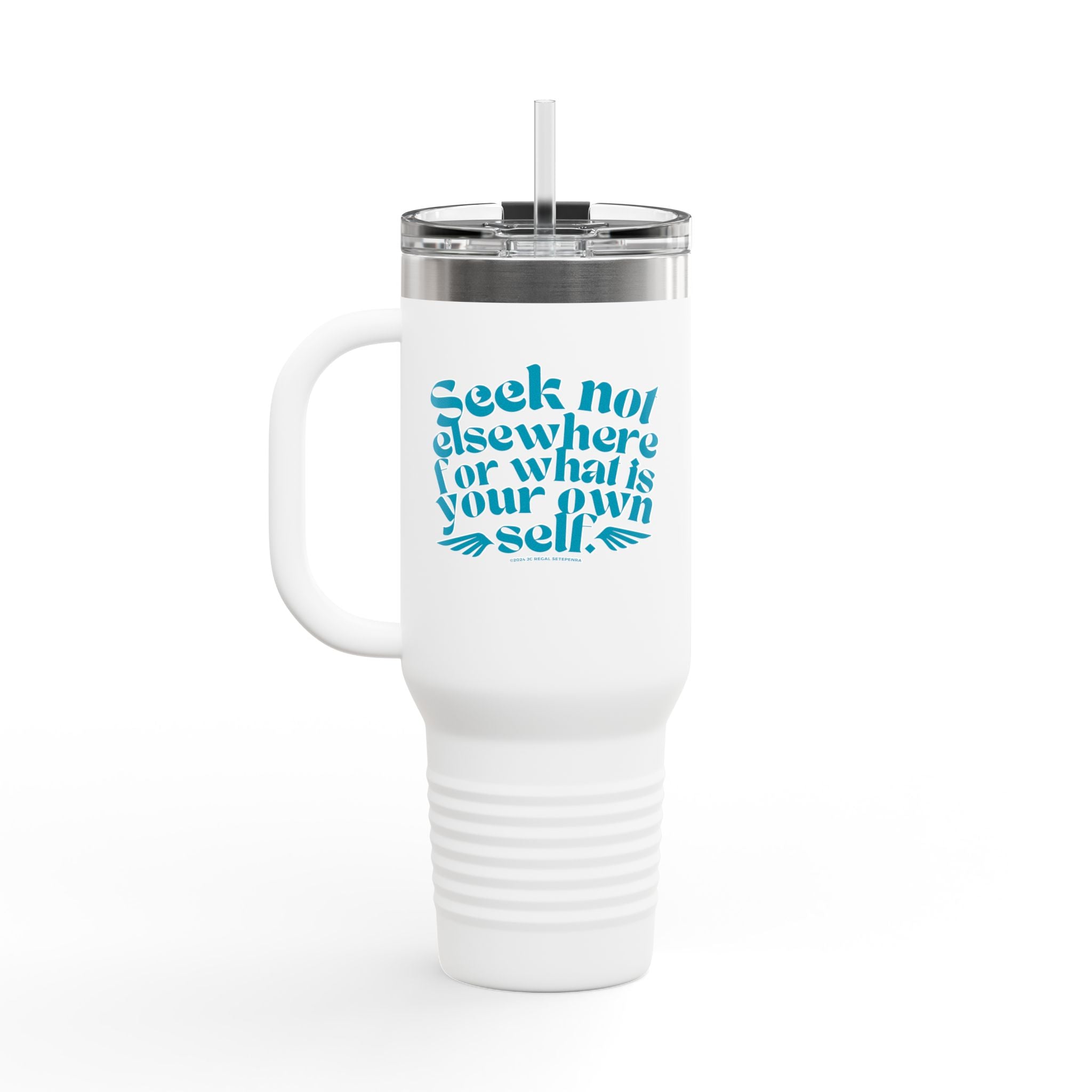 Seek Not Elsewhere Insulated Travel Mug, 40oz SETEPENRA Mug.