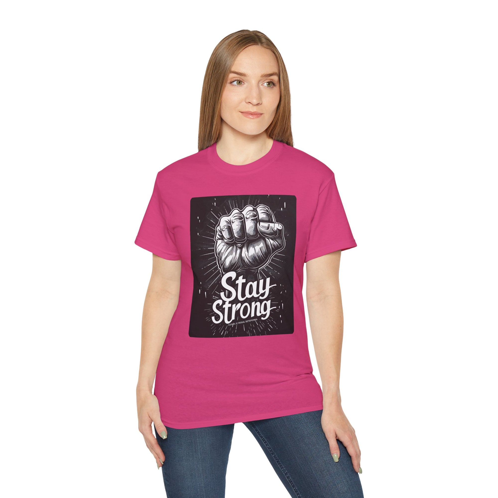 Stay Strong Unisex Ultra Cotton Tee