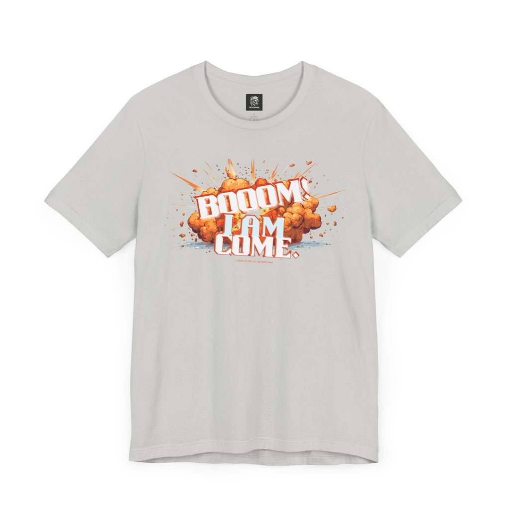 BOOOM! I AM COME Unisex Jersey Short Sleeve Tee SETEPENRA T-Shirt.