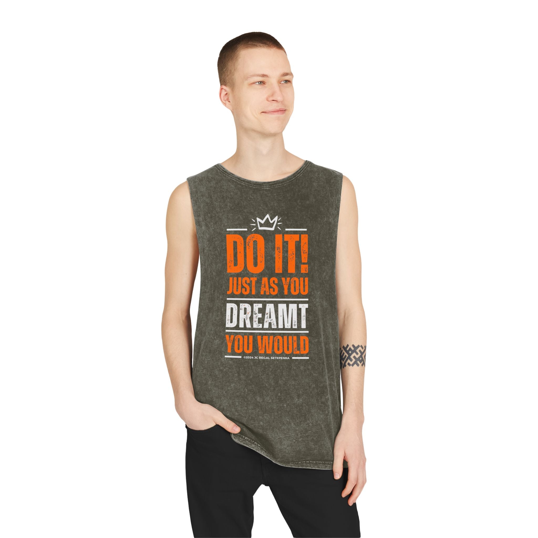 Do It! Just As You Dreamt You Would Unisex Stonewash Tank Top SETEPENRA Tank Top.