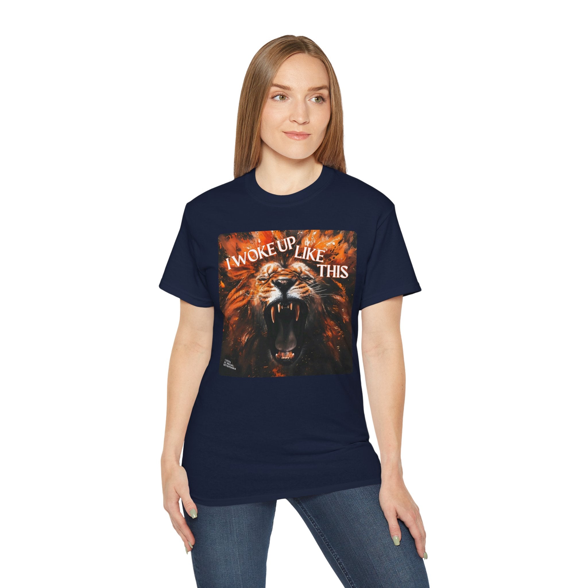 I Woke Up Like This (Roaring Edition 2) Unisex Ultra Cotton Tee