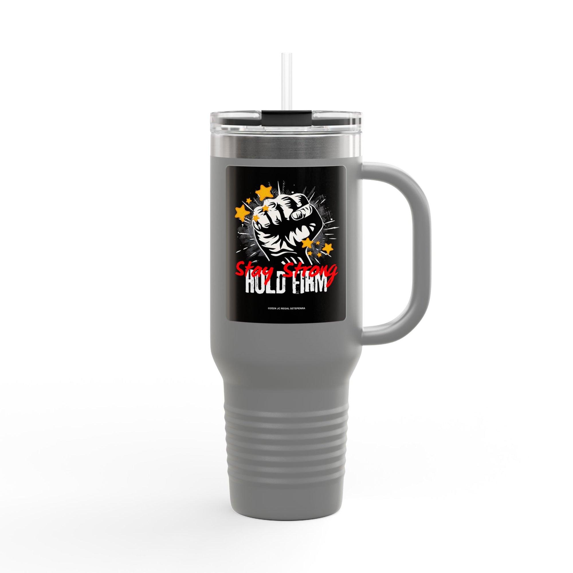 Stay Strong Hold Firm Insulated Travel Mug, 40oz