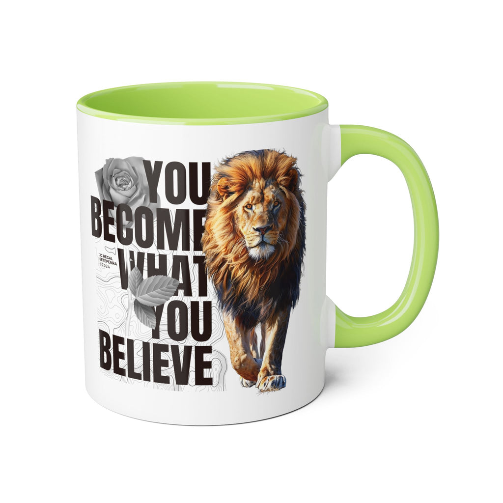 You Become What You Believe Accent Mug, 11oz (Various Colors)