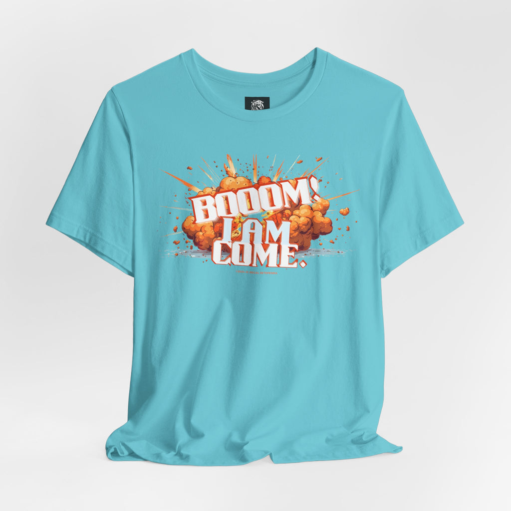 BOOOM! I AM COME Unisex Jersey Short Sleeve Tee
