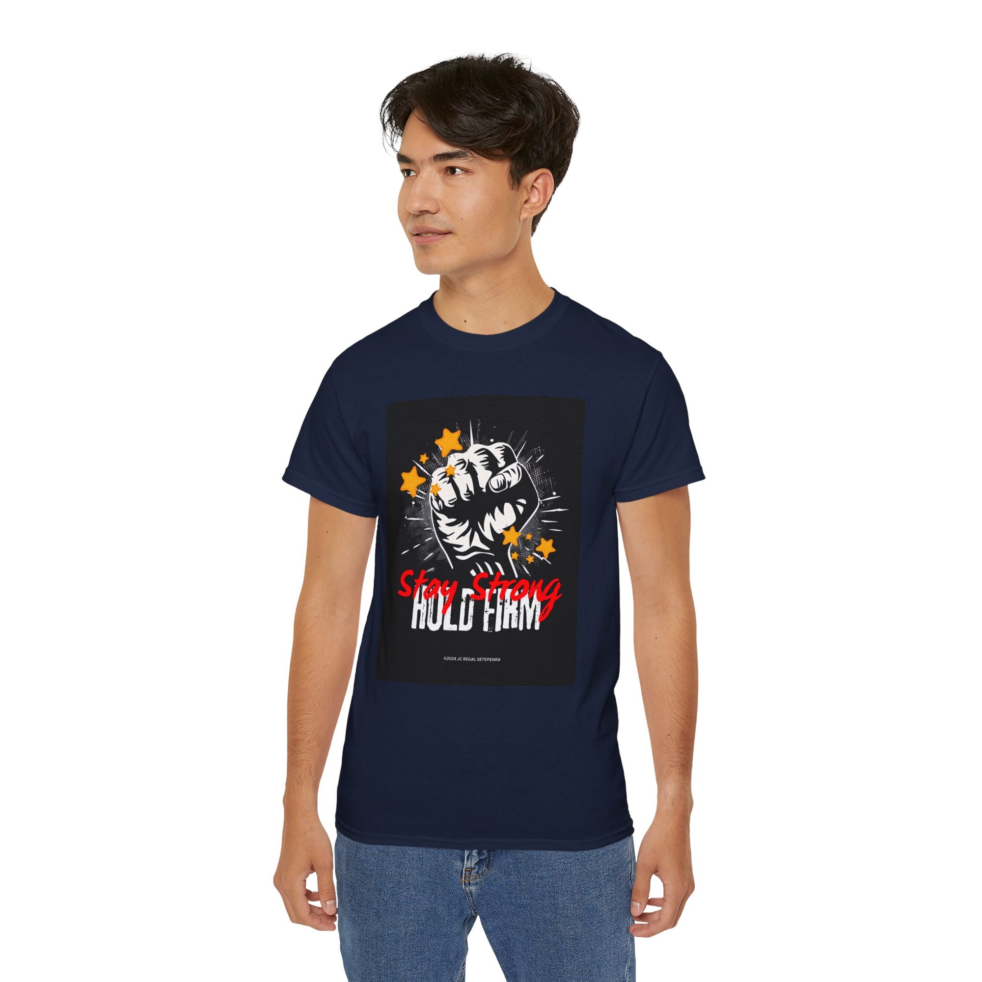 Stay Strong Hold Firm Unisex Ultra Cotton Tee