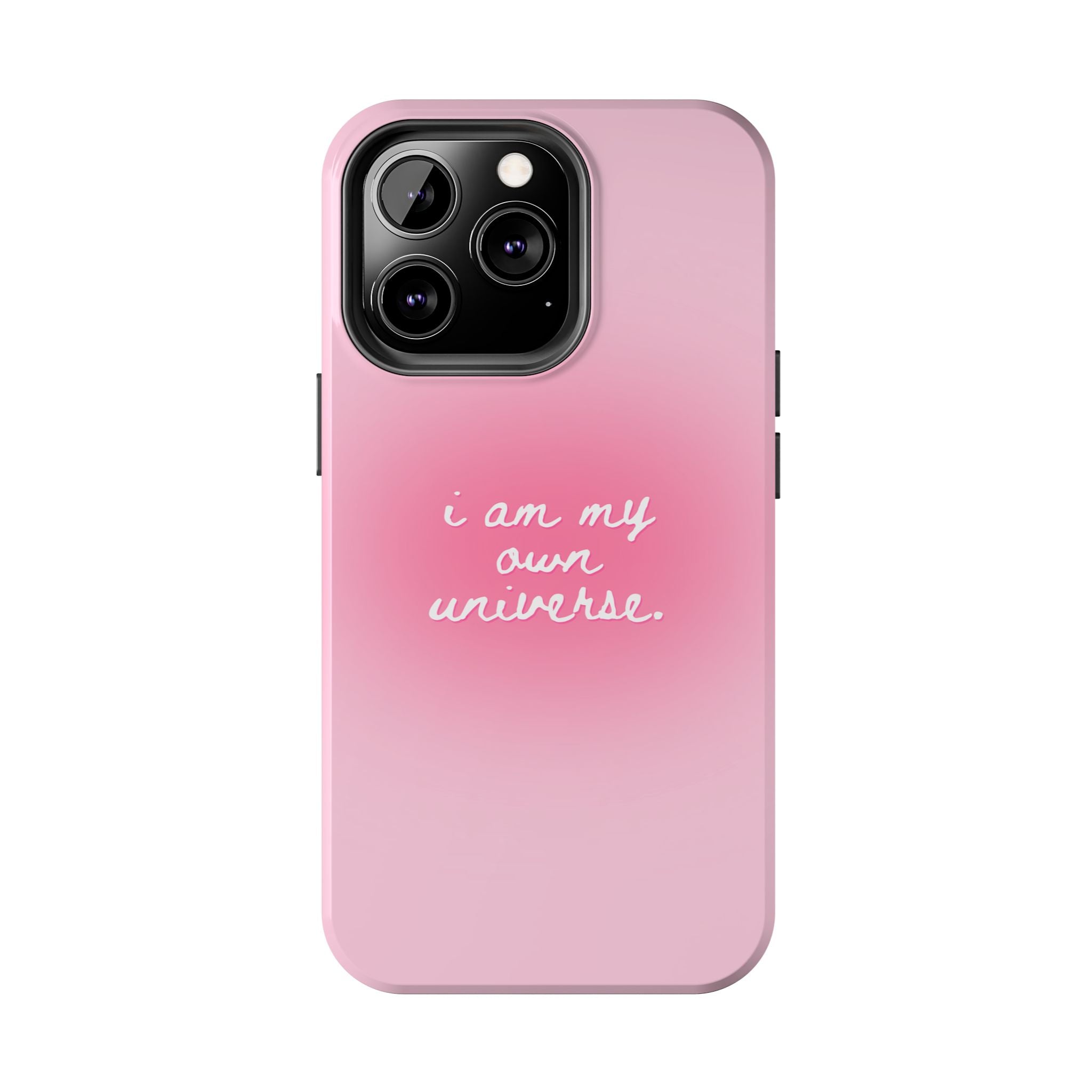 I Am My Own Universe — Pink Gradient Protective Cover Tough Phone Case