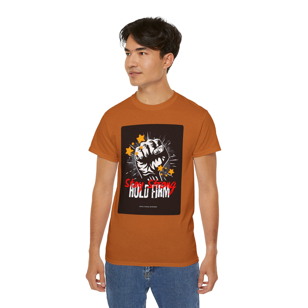 Stay Strong Hold Firm Unisex Ultra Cotton Tee