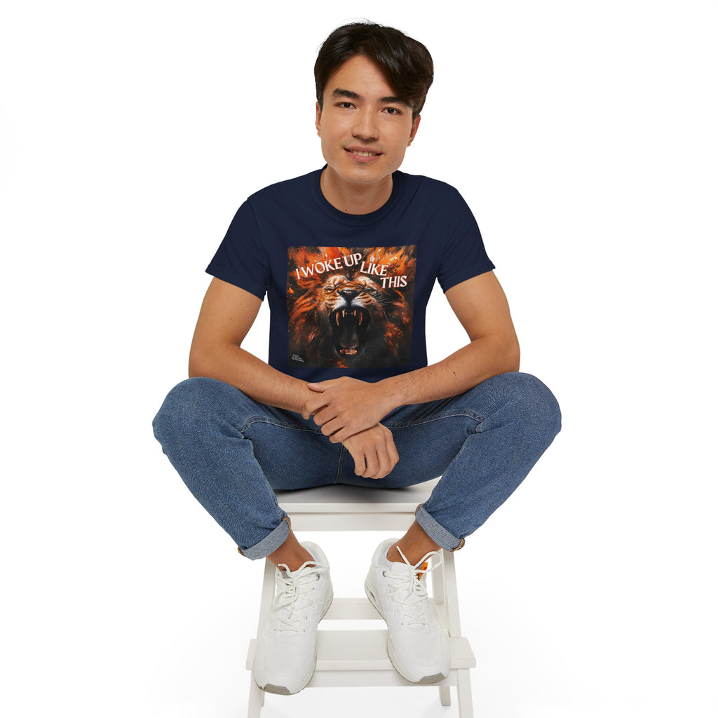 I Woke Up Like This (Roaring Edition 2) Unisex Ultra Cotton Tee