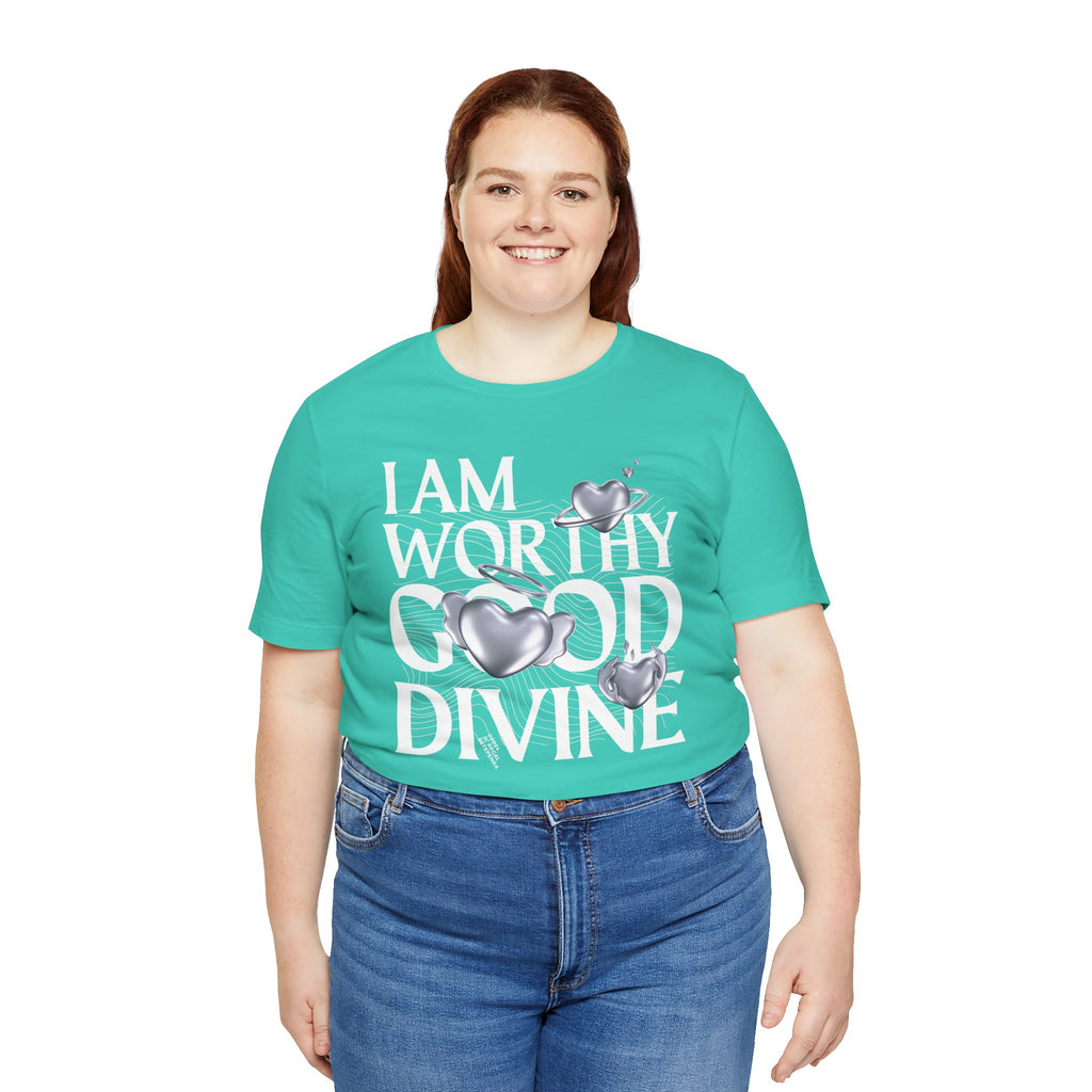 I AM WORTHY GOOD DIVINE Unisex Jersey Short Sleeve Tee