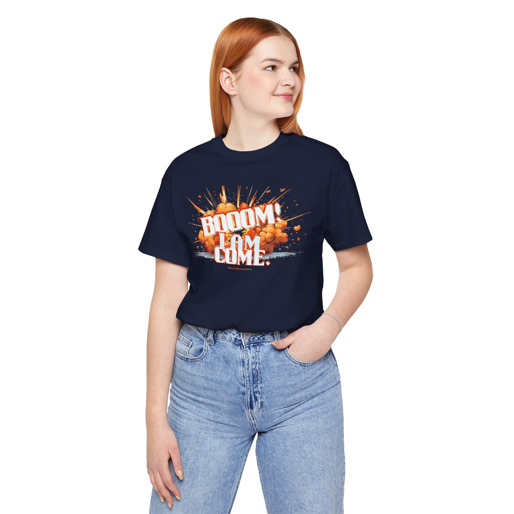 BOOOM! I AM COME Unisex Jersey Short Sleeve Tee