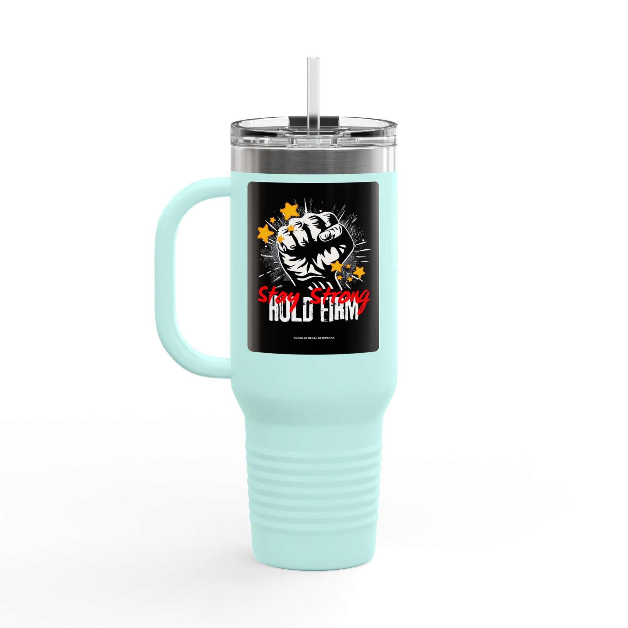 Stay Strong Hold Firm Insulated Travel Mug, 40oz