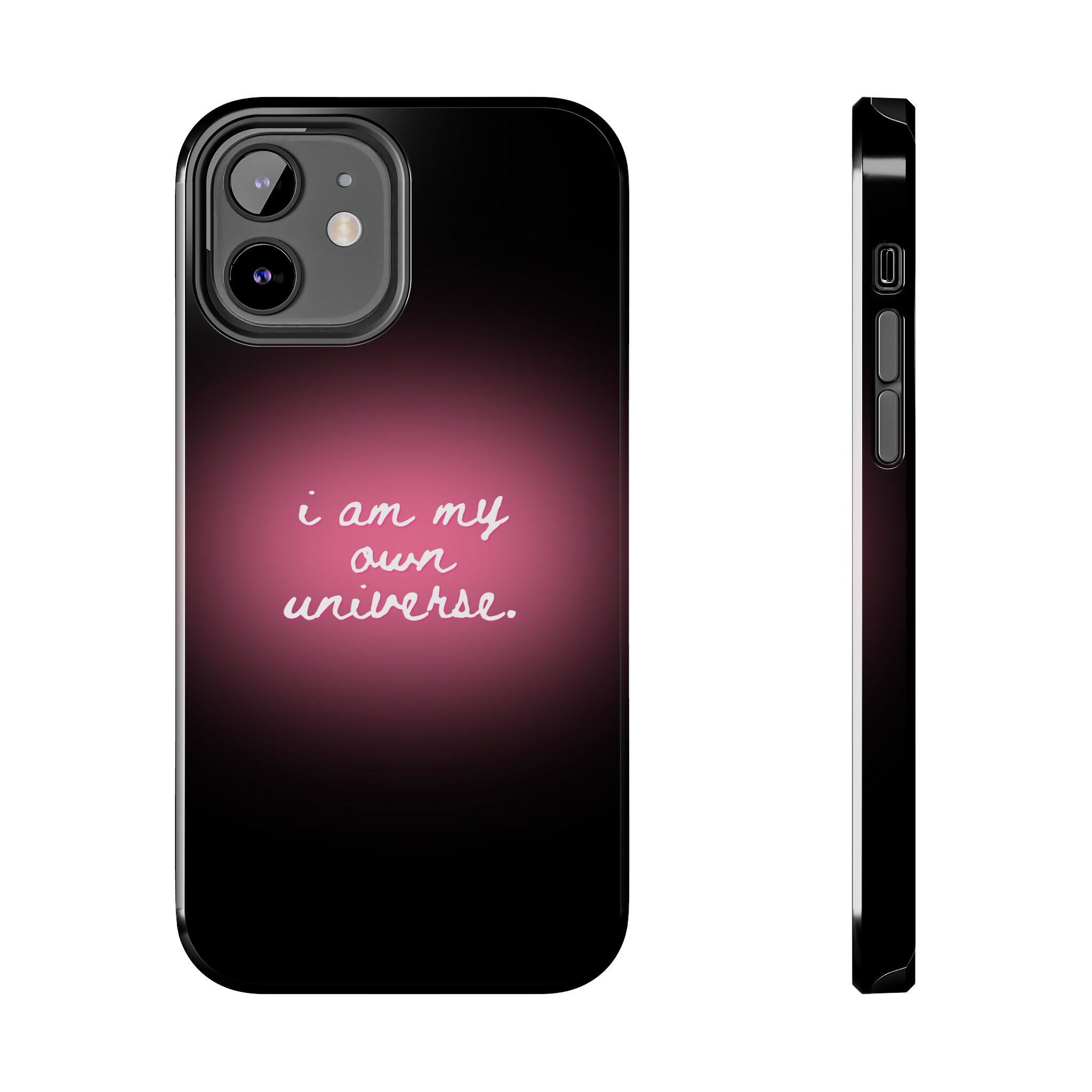 I Am My Own Universe — Pink Glow Protective Cover Tough Phone Case