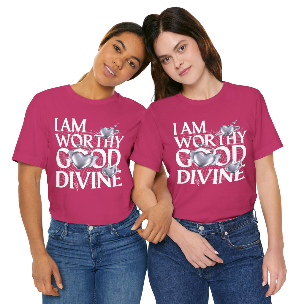 I AM WORTHY GOOD DIVINE Unisex Jersey Short Sleeve Tee