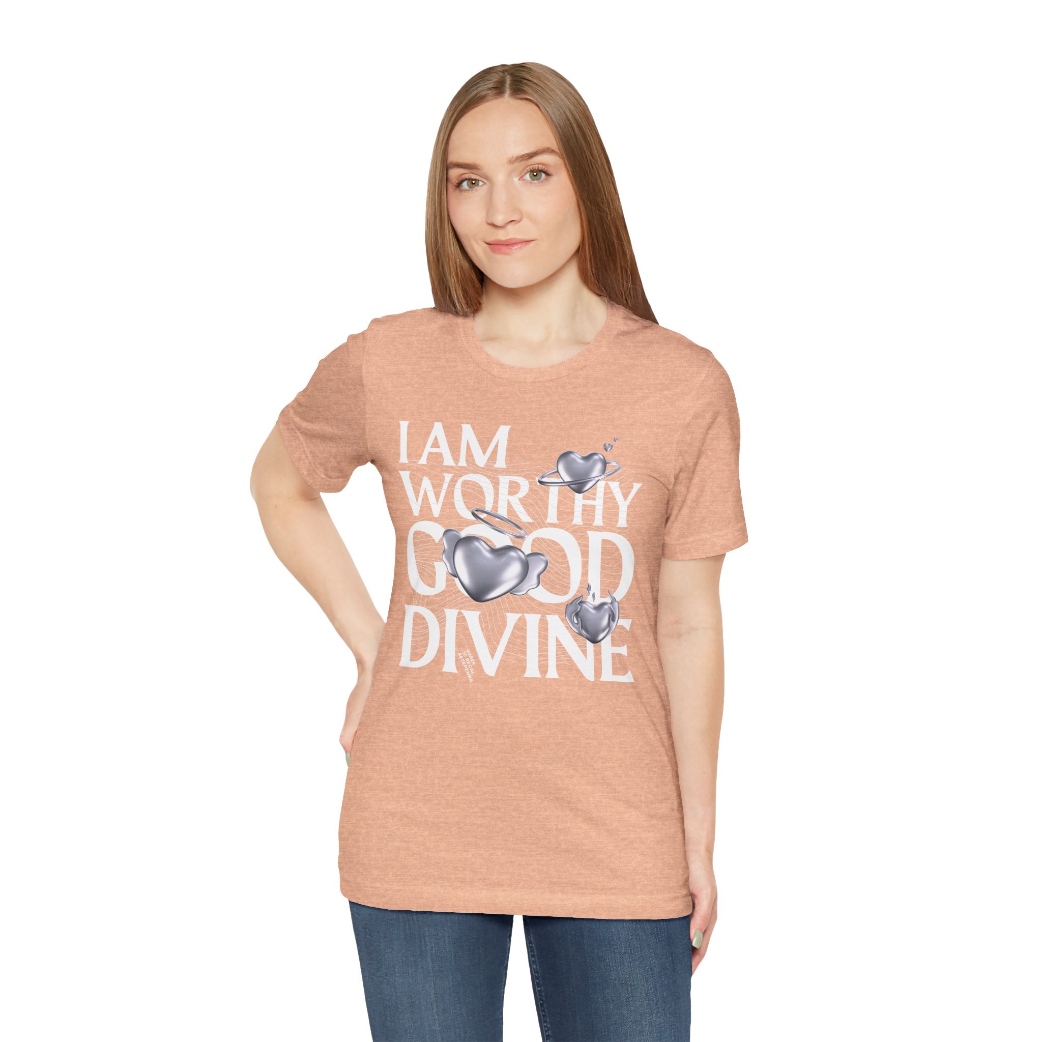 I AM WORTHY GOOD DIVINE Unisex Jersey Short Sleeve Tee