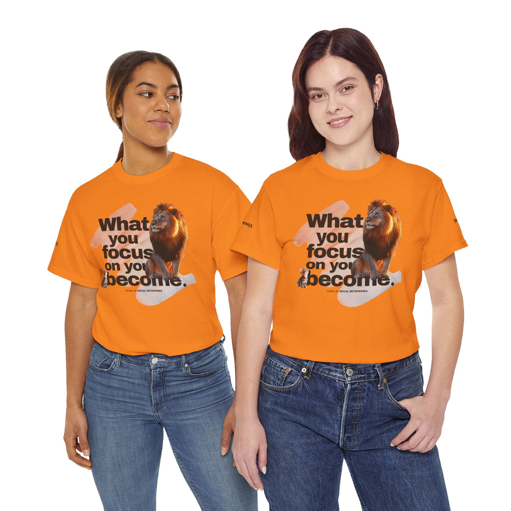 What You Focus On You Become Unisex Heavy Cotton Tee